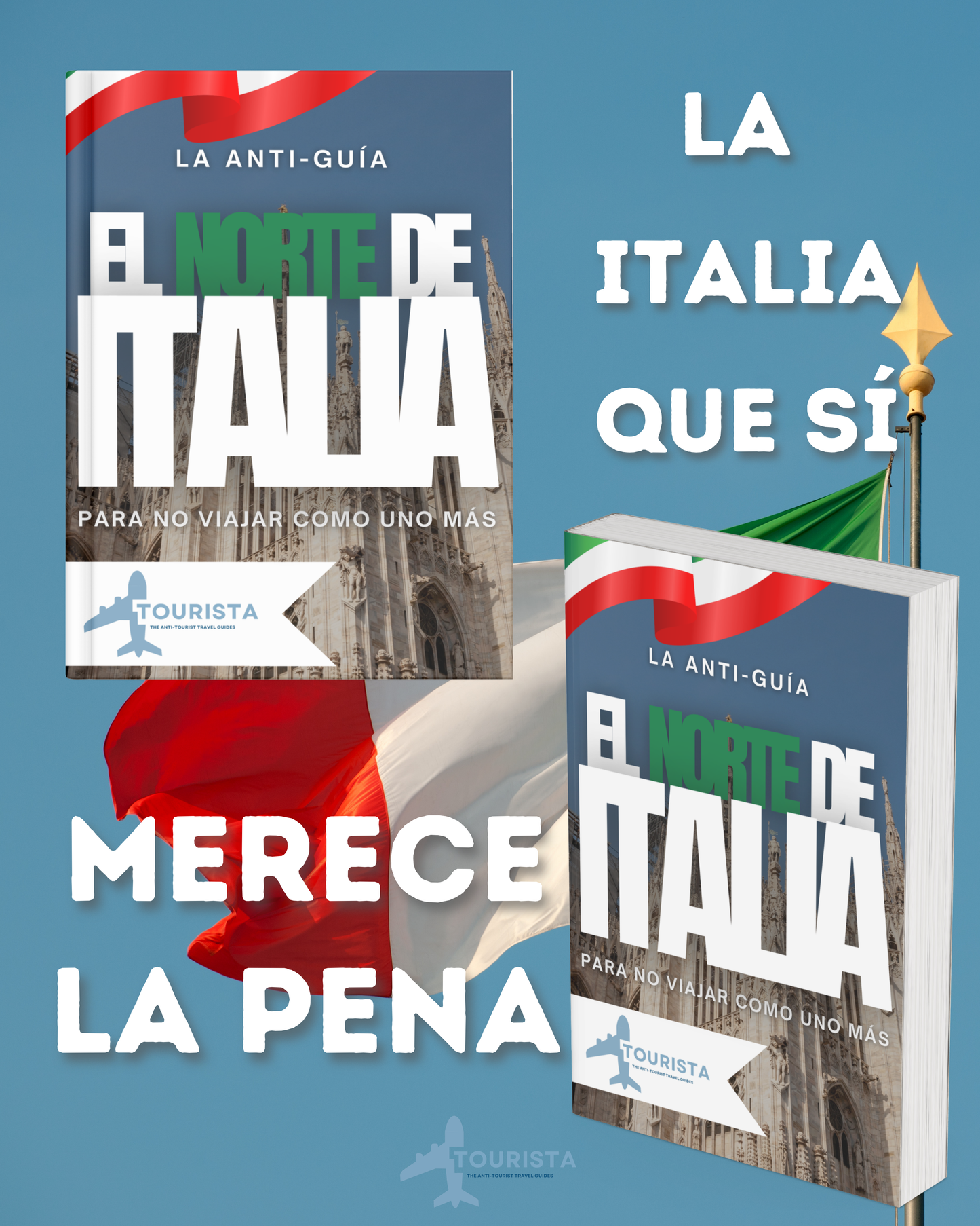 La Anti-Guía: El Norte De Italia (Para No Ser Uno Más) 🇮🇹