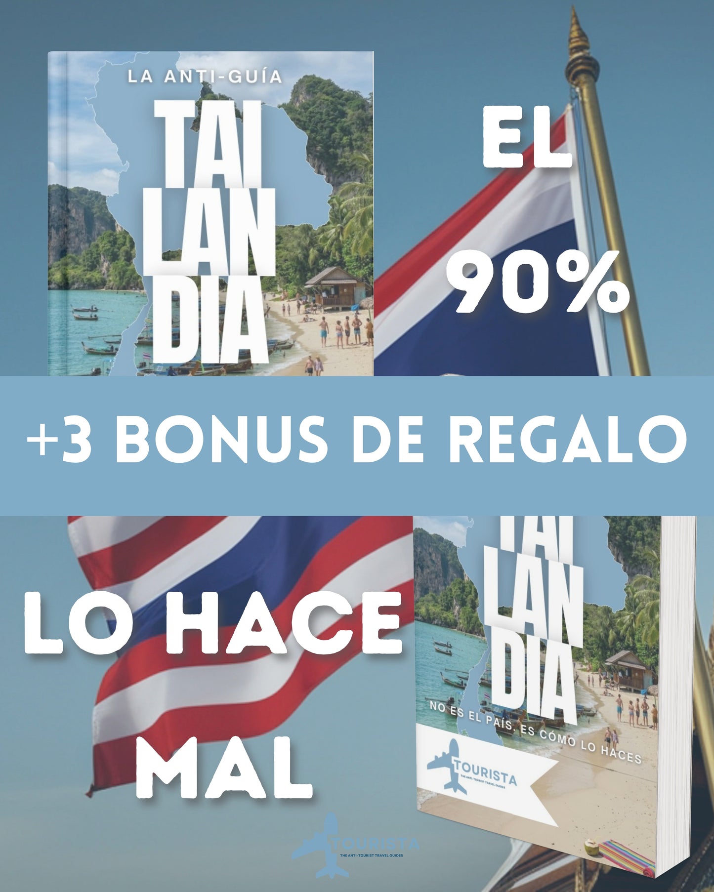 La Anti-Guía: TAILANDIA No Es El País, Es Cómo Lo Haces 🇹🇭