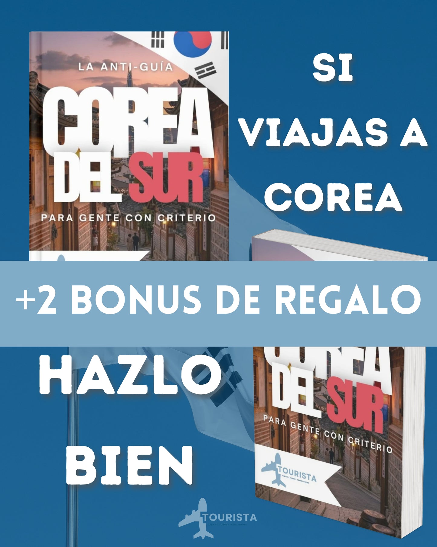 La Anti-Guía: COREA DEL SUR Para Gente Con Criterio 🇰🇷